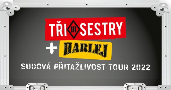 Tři sestry + Harlej 2022 - Ostrava