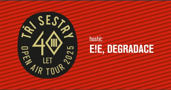 Tři Sestry - Open Air Tour 2025
