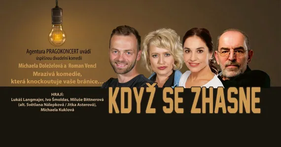 KDYŽ SE ZHASNE - divadelní komedie